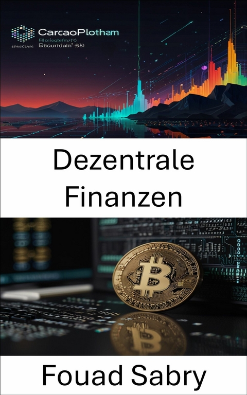 Dezentrale Finanzen -  Fouad Sabry