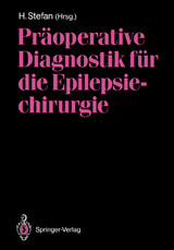 Pr&auml;operative Diagnostik f&uuml;r die Epilepsiechirurgie - 