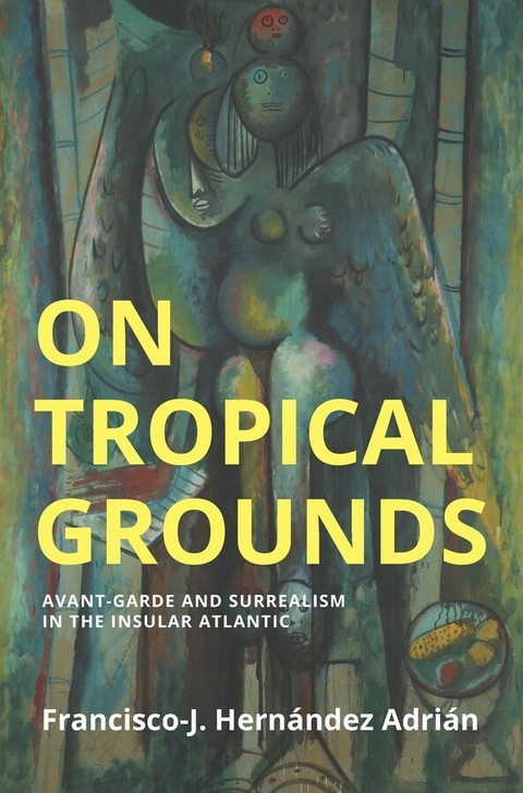 On Tropical Grounds - Francisco-J. Hernandez Adrian