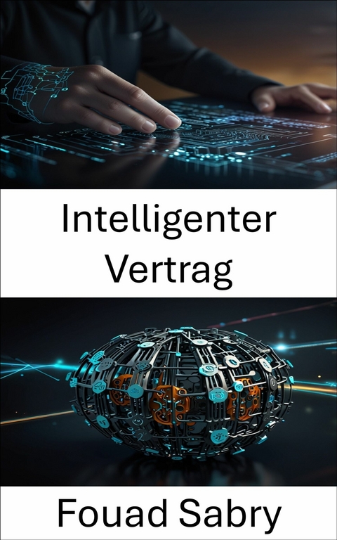 Intelligenter Vertrag -  Fouad Sabry