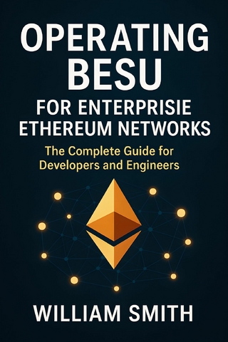 Operating Besu for Enterprise Ethereum Networks