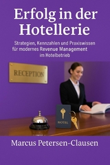 Erfolg in der Hotellerie - Marcus PC Petersen - Clausen