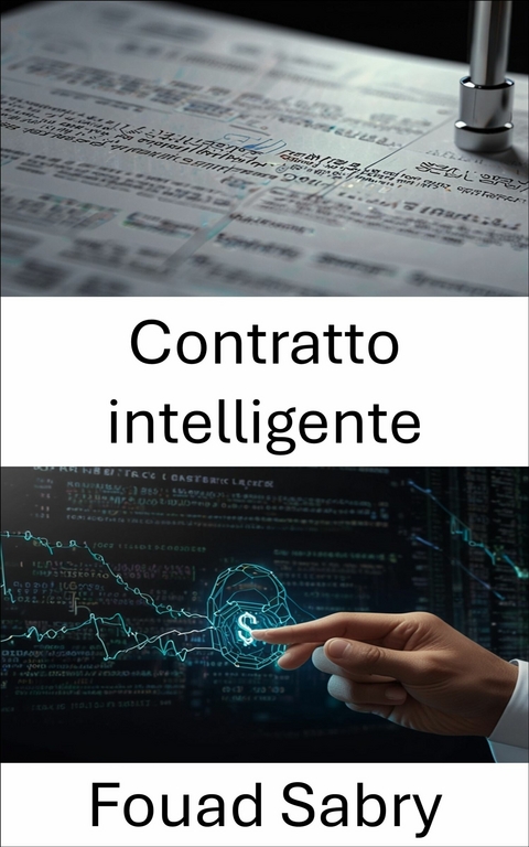 Contratto intelligente -  Fouad Sabry