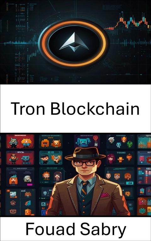 Tron Blockchain -  Fouad Sabry