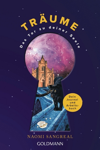 Träume - das Tor zu deiner Seele