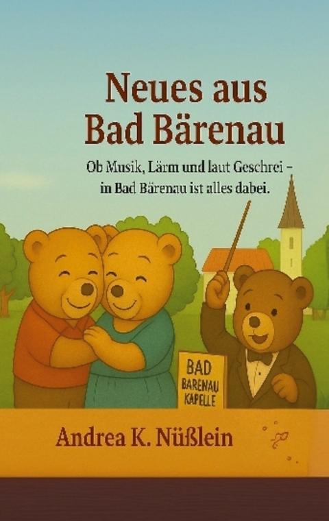 Neues aus Bad B&auml;renau -  Andrea N&uuml;&szlig;lein