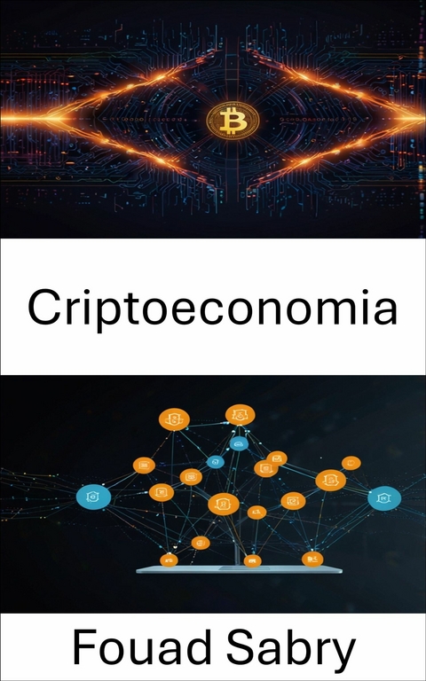 Criptoeconomia -  Fouad Sabry