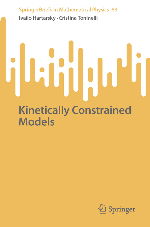 Kinetically Constrained Models -  Ivailo Hartarsky,  Cristina Toninelli