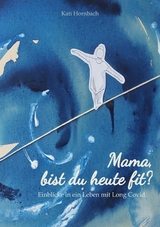 Mama, bist du heute fit? - Kati Hornbach