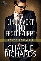 Eingepackt und festgezurrt - Charlie Richards