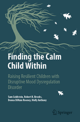 Finding the Calm Child Within - Sam Goldstein, Robert B. Brooks, Donna Dimaio Rooney, Molly Anthony