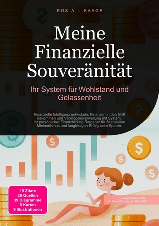 Meine Finanzielle Souveränität: Ihr System für Wohlstand und Gelassenheit