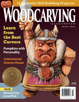 Woodcarving Illustrated Issue 112 Fall 2025