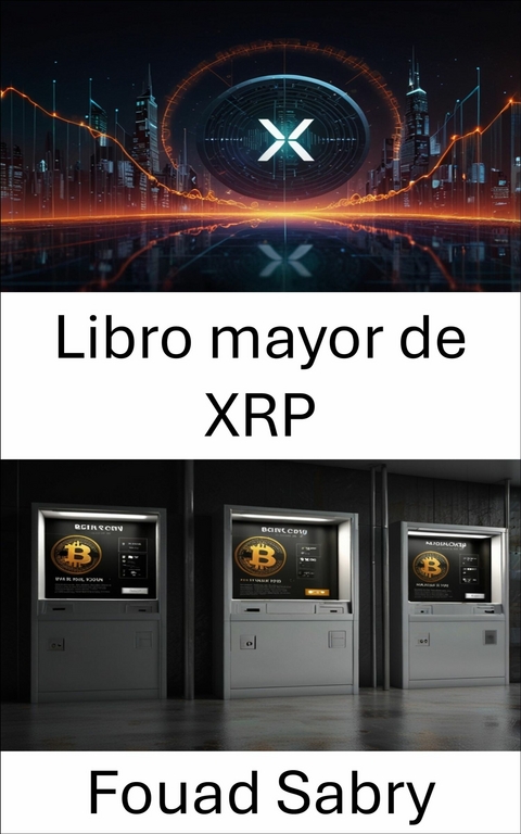 Libro mayor de XRP -  Fouad Sabry