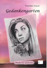 Gedankengarten -  Vivienne Oroszi