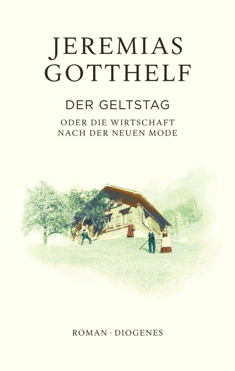 Der Geltstag - Jeremias Gotthelf, Philipp Theisohn