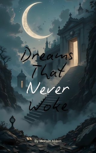 Dreams That Never Woke