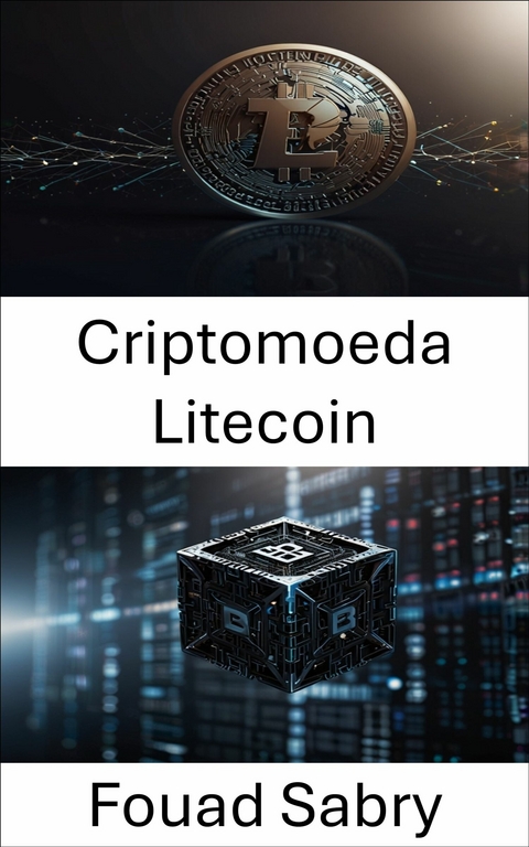 Criptomoeda Litecoin -  Fouad Sabry