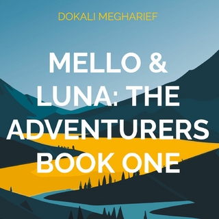 Mello & Luna: The Adventurers Book One
