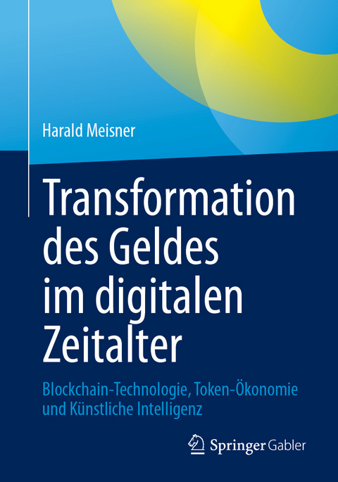 Transformation des Geldes im digitalen Zeitalter - Harald Meisner