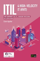 ITIL® 4 High-velocity IT (HVIT) - IT Governance Publishing, Claire Agutter