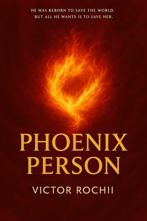 Phoenix Person -  Victor Rochii
