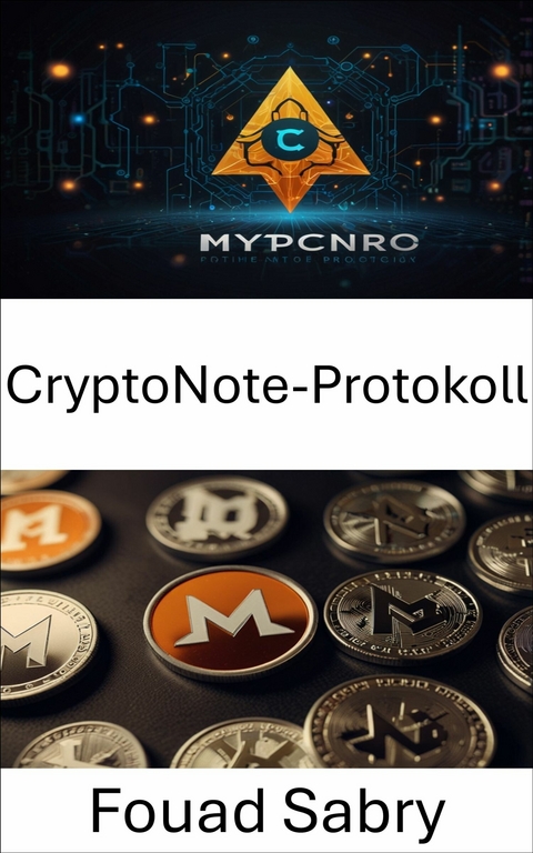 CryptoNote-Protokoll -  Fouad Sabry
