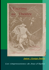 L'Escrime au Théâtre - Georges DuBois