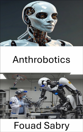 Anthrobotics