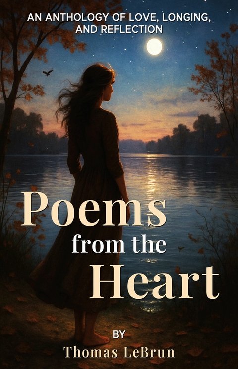Poems From the Heart -  Thomas LeBrun