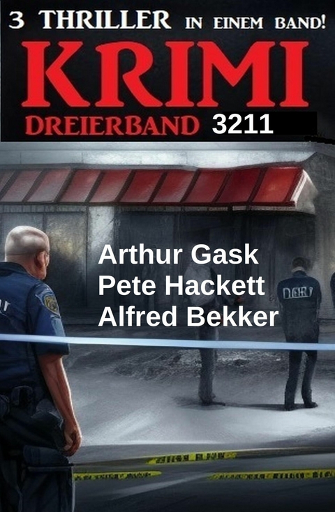 Krimi Dreierband 3211 -  Alfred Bekker,  Arthur Gask,  Pete Hackett