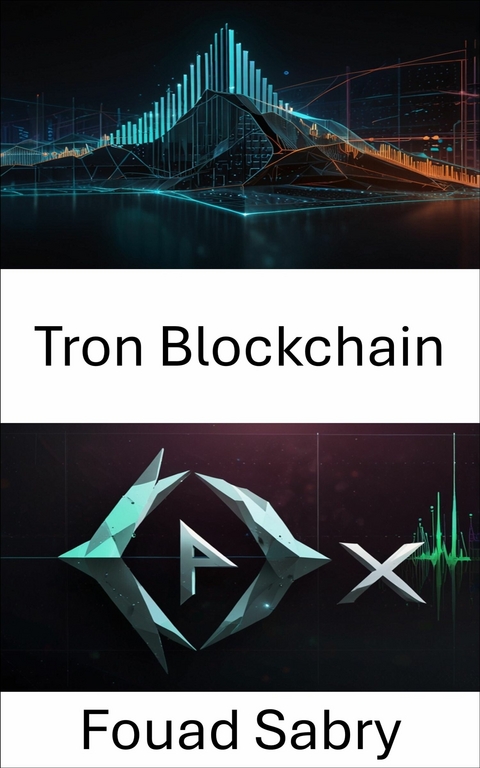 Tron Blockchain -  Fouad Sabry