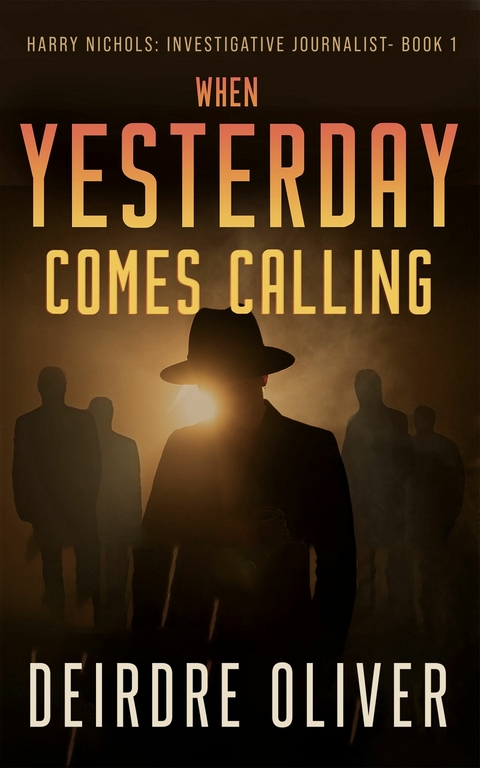 When Yesterday Comes Calling -  Deirdre Oliver