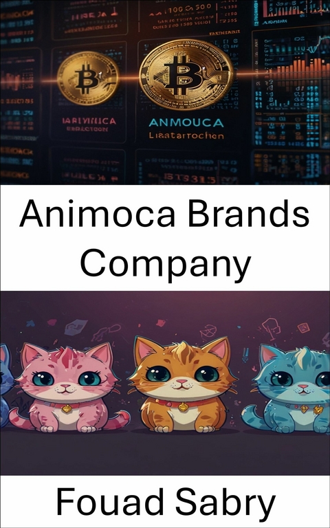 Animoca Brands Company -  Fouad Sabry