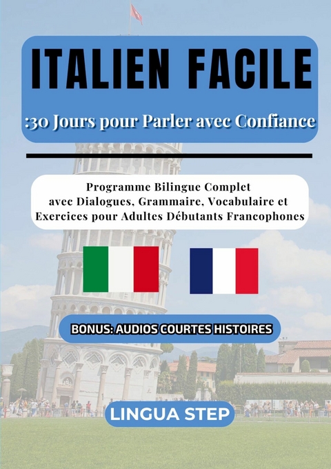 Italien Facile : 30 Jours pour Parler avec Confiance -  Lingua Step