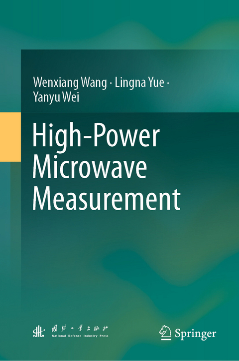 High-Power Microwave Measurement -  Wenxiang Wang,  Yanyu Wei,  Lingna Yue