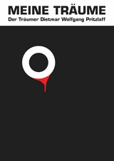 Meine Tr&auml;ume -  Dietmar Wolfgang Pritzlaff