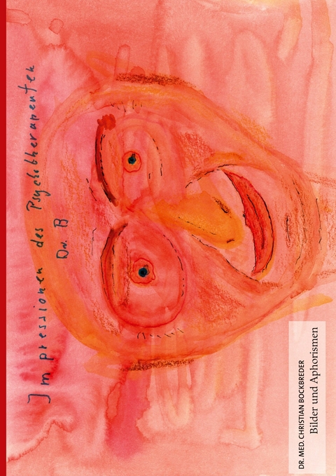 Impressionen des Psychotherapeuten Dr. B -  Christian Bockbreder