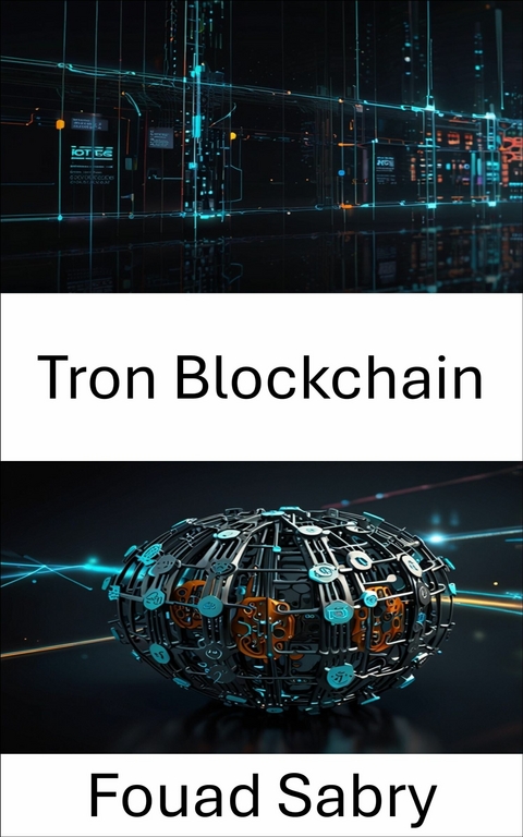 Tron Blockchain -  Fouad Sabry