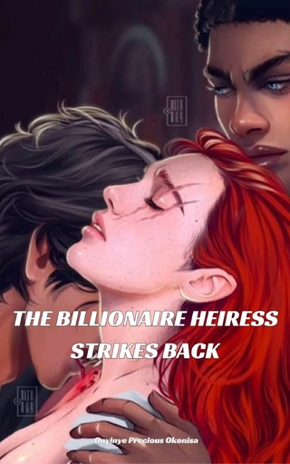 The Billionaire Heiress Strikes Back