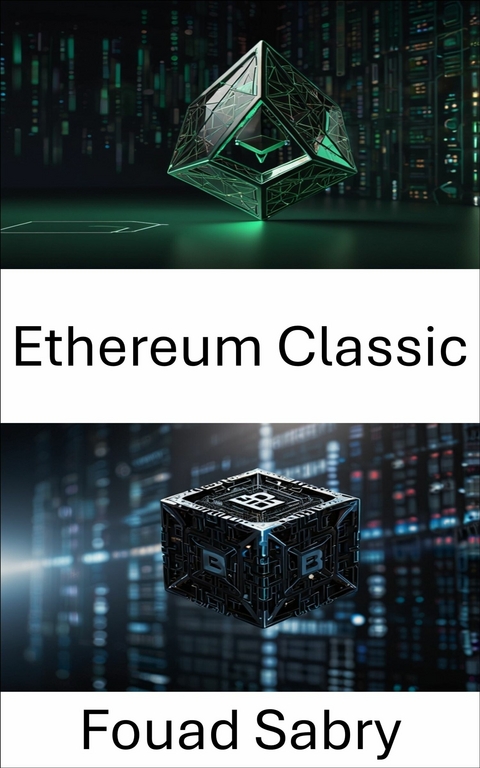 Ethereum Classic -  Fouad Sabry