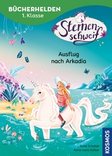 Sternenschweif, Bücherhelden 1. Klasse, Ausflug nach Arkadia - Anne Scheller