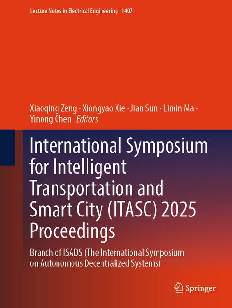 International Symposium for Intelligent Transportation and Smart City (ITASC) 2025 Proceedings - 