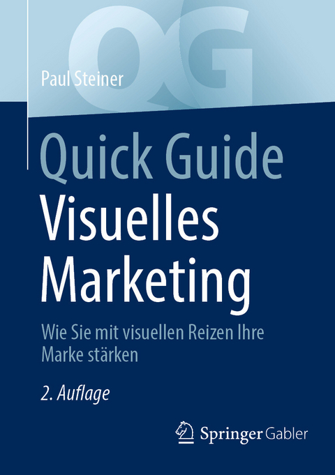 Quick Guide Visuelles Marketing -  Paul Steiner