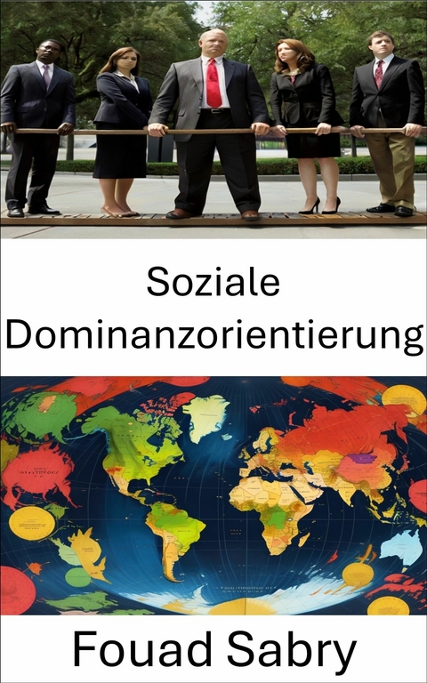 Soziale Dominanzorientierung -  Fouad Sabry