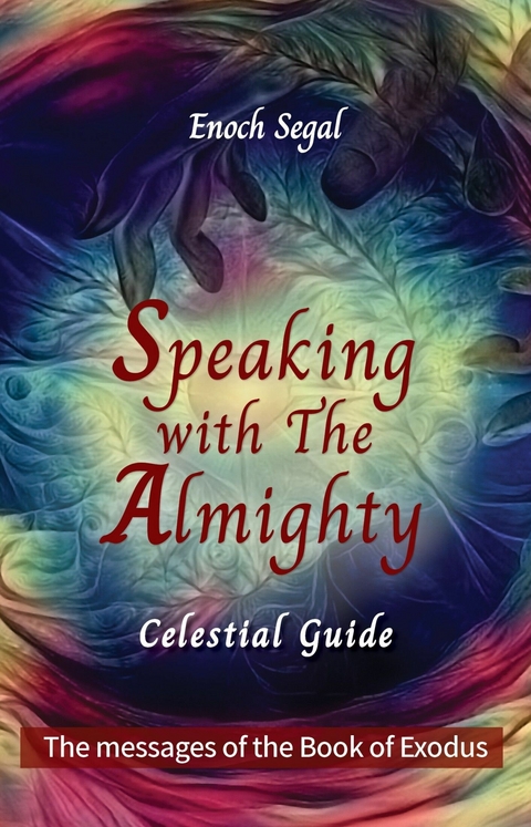 Speaking with the Almighty -  Enoch Segal