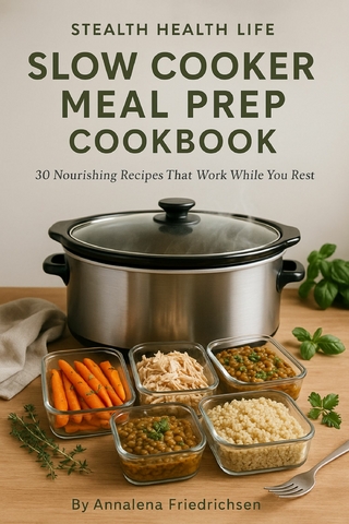 Stealth Health Life Slow Cooker Meal Prep Cookbook