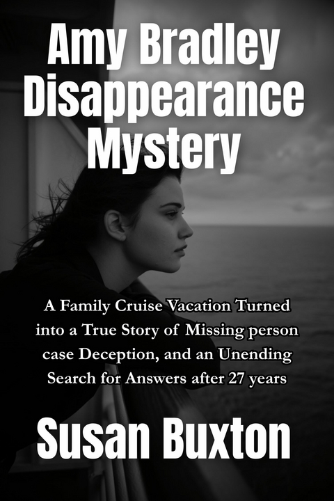 The Amy Bradley Disappearance Mystery -  Susan Buxton
