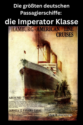 Die größten deutschen Passagierschiffe: die Imperator Klasse