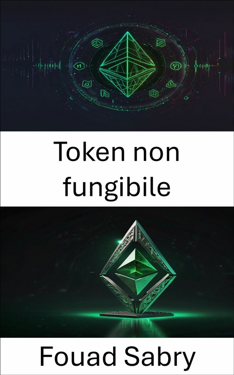 Token non fungibile -  Fouad Sabry
